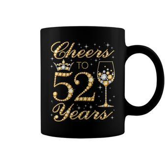 Cheers To 52 Years 52Nd Queens Birthday 52 Years Old Coffee Mug - Seseable
