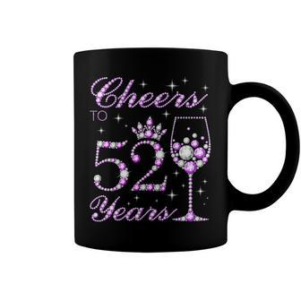 Cheers To 52 Years Old Women 52Nd Birthday Coffee Mug - Seseable