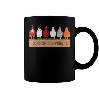 Chicken Chicken Celebrate Diversity Farm Pet Cutes For Chicken Lovers Coffee Mug - Monsterry DE