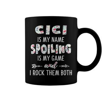 Cici Grandma Gift Cici Is My Name Spoiling Is My Game Coffee Mug - Seseable