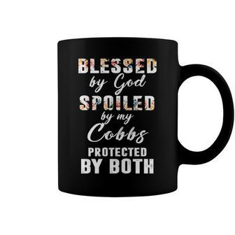 Cobbs Name Gift Blessed By God Spoiled By My Cobbs Coffee Mug - Seseable