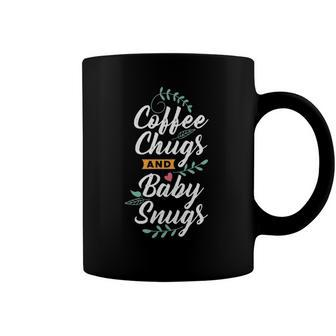 Coffee Chugs And Baby Snugs Babysitter Apparel Coffee Mug | Mazezy