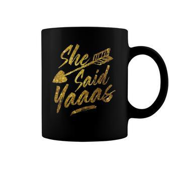 Cool She Said Yaaas Funny Bridal Arrow Fan Engagement Gift Coffee Mug | Mazezy
