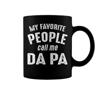 Da Pa Grandpa Gift My Favorite People Call Me Da Pa Coffee Mug - Seseable