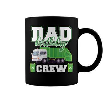 Dad Birthday Crew Garbage Truck Funny Family Birthday Party Coffee Mug - Seseable