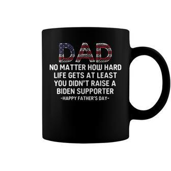 Dad Happy Fathers Day No Matter How Hard Life Gets At Least Coffee Mug | Mazezy