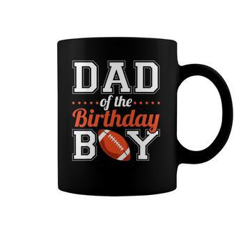 Dad Of The Birthday Boy Football Coffee Mug | Mazezy