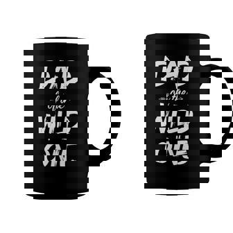 Dad Of The Wild One Funny Dad Of Wild One Coffee Mug | Mazezy