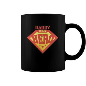 Daddy Is My Hero Fathers Day Coffee Mug | Mazezy