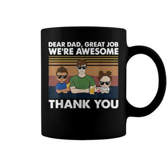 Dear Dad Great Job Were Awesome Thank You Coffee Mug | Mazezy AU