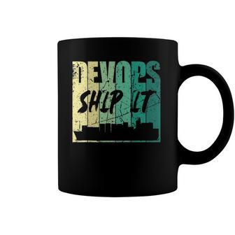Devops Ship It Container Computer Nerd Coffee Mug | Mazezy