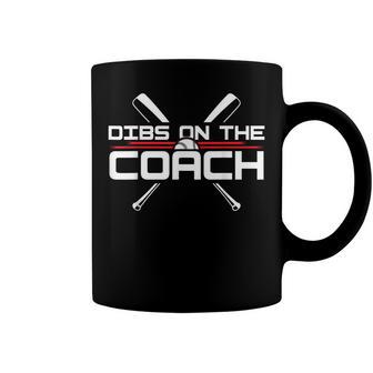 Dibs On The Coach Funny Coach Lover Apperel Coffee Mug - Seseable