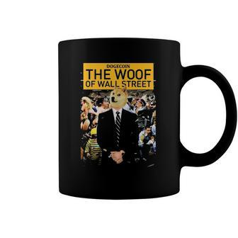 Dogecoin The Woof Of Wall Street 2022 Dogecoin Doge Coffee Mug | Mazezy