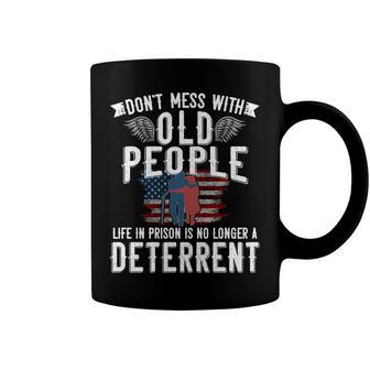 Dont Mess With Old People Life In Prison Senior Citizen Coffee Mug - Seseable