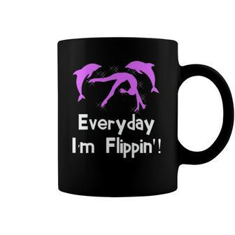 Everyday Im Flippin Gymnastics Dolphin Coffee Mug | Mazezy