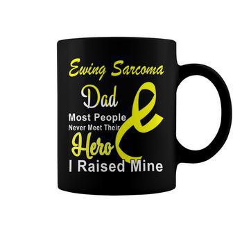 Ewings Sarcoma Dad Most People Never Meet Their Hero I Raised Mine Yellow Ribbon Ewings Sarcoma Ewings Sarcoma Awareness Coffee Mug | Favorety CA