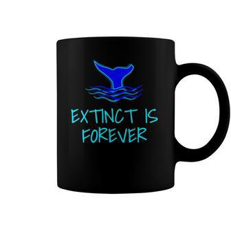 Extinct Is Forever Environmental Protection Whale Coffee Mug | Mazezy