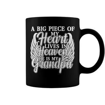 Father Grandpa A Piece Of My Heart Is In Heaven In Memory Of My Grandpa 195 Family Dad Coffee Mug - Monsterry