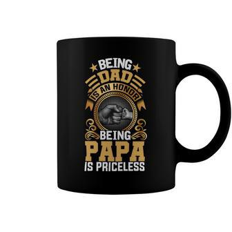 Father Grandpa Being Dad Is An Honor Being Papa Is Priceless Father Day 21 Family Dad Coffee Mug - Monsterry AU