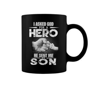 Father Grandpa I Asked For A Hero He Sent Me My Son 129 Family Dad Coffee Mug - Monsterry UK
