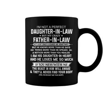 Father Grandpa Im Not A Perfect Daughter In Law But My Crazy 16 Family Dad Coffee Mug - Monsterry