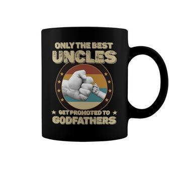 Father Grandpa Only The Best Uncles Get Promoted To Godfathers33 Family Dad Coffee Mug - Monsterry CA