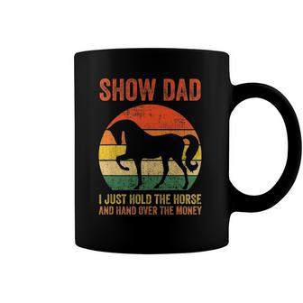 Fathers Day Horse Show Dad Coffee Mug | Mazezy