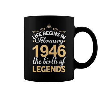 February 1946 Birthday Life Begins In February 1946 V2 Coffee Mug - Seseable