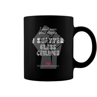 Feminist Resist Crush Patriarchy Glass Ceilings Coffee Mug | Mazezy