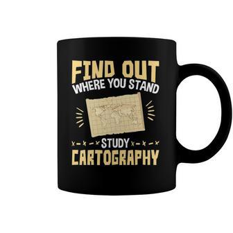 Find Out Where You Stand Study Cartography Coffee Mug | Mazezy