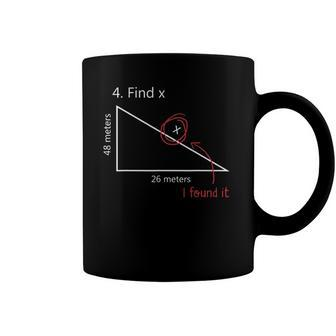Find X I Found It Funny Math Pun Funny Find Coffee Mug | Mazezy