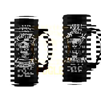 Fogle Name Gift Never Underestimate The Power Of Fogle Coffee Mug | Seseable CA