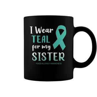 Food Allergy Awareness I Wear Teal For My Sister Coffee Mug | Mazezy