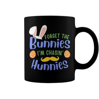 Forget The Bunnies Im Chasing Hunnies Funny Boys Easter Gift Coffee Mug | Favorety CA