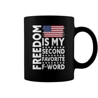 Freedom Is My Second Favorite F Word Coffee Mug | Mazezy