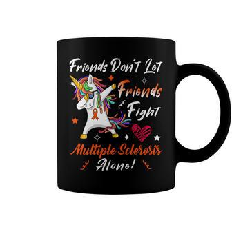 Friends Dont Let Friends Fight Multiple Sclerosis Alone Unicorn Orange Ribbon Multiple Sclerosis Multiple Sclerosis Awareness Coffee Mug - Monsterry AU
