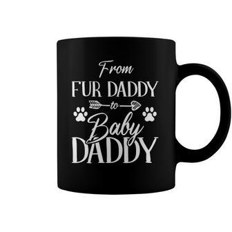 From Fur Daddy To Baby Daddy Fur Dad To Baby Dad Coffee Mug | Mazezy