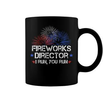 Funny 4Th Of July Fireworks Director I Run You Run Coffee Mug - Seseable