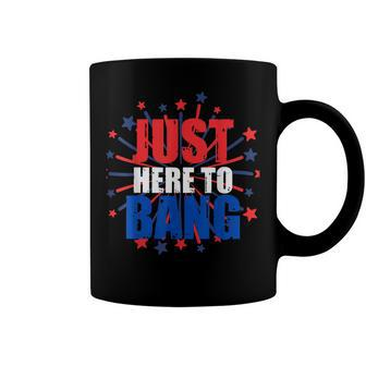 Funny 4Th Of July Just Here To Bang Novelty Coffee Mug - Seseable
