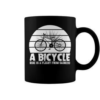 Funny Bicycle I Ride Fun Hobby Race Quote A Bicycle Ride Is A Flight From Sadness Coffee Mug - Monsterry UK