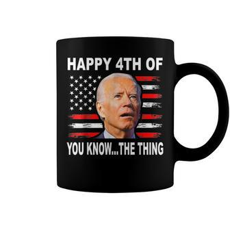 Funny Biden Confused 4Th Happy 4Th Of You Know The Thing Coffee Mug - Seseable