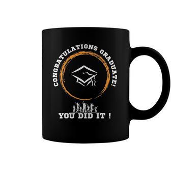 Funny Class Of 2022 Graduate You Did It Congratulations Coffee Mug | Mazezy