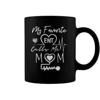 Funny Emt My Favorite Emt Calls Me Mom Ambulance Driver Coffee Mug | Mazezy