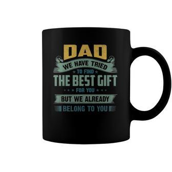 Funny Fathers Day Gift Daddy We Have Tried Coffee Mug | Mazezy AU