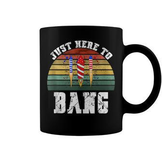 Funny Fireworks Patriotic 4Th Of July Just Here To Bang Coffee Mug - Seseable