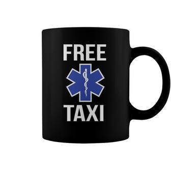 Funny Free Taxi Star Of Life Emt Design Ems Medic Gift Coffee Mug | Mazezy