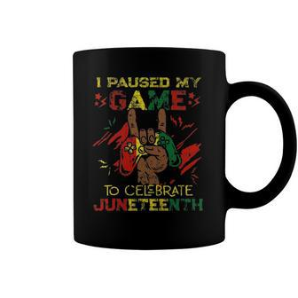 Funny I Paused My Game To Celebrate Juneteenth Black Gamers Coffee Mug | Mazezy