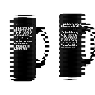 Funny Introverted But Willing To Discuss Baseball Coffee Mug | Mazezy