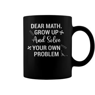 Funny Math Quote For Girls Boys Teens Men Women Dear Math V2 Coffee Mug | Favorety AU