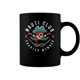 Funny Nautical Pirate Nauti Club Charter Member Humor Coffee Mug | Mazezy